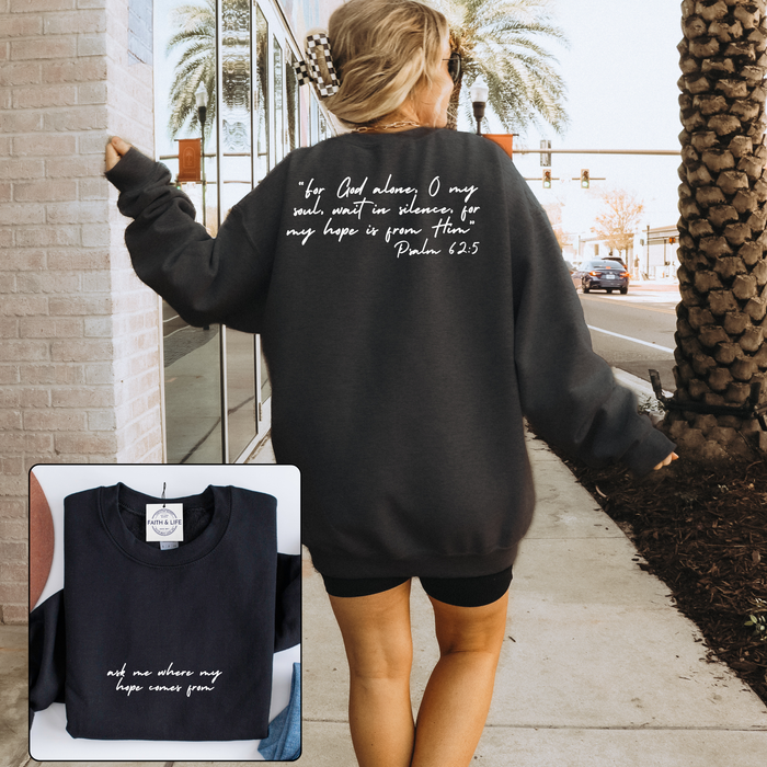 Ask Me Where My Hope Comes From Cozy Crewneck Sweatshirt